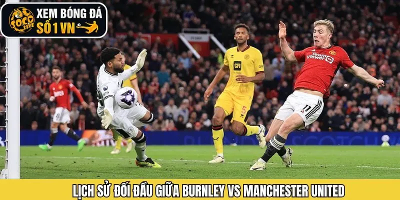 Khám phá lịch sử ra sân của 2 CLB ngoại hạng Anh